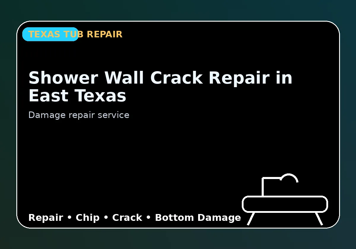 Shower Wall Crack Repair in East Texas - Texas Tub repair information